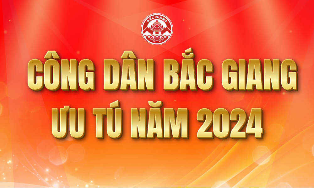  9 công dân Bắc Giang ưu tú năm 2024